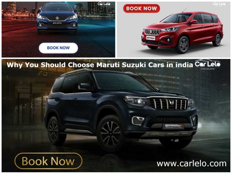 Why You Should Choose Maruti Suzuki Cars in India