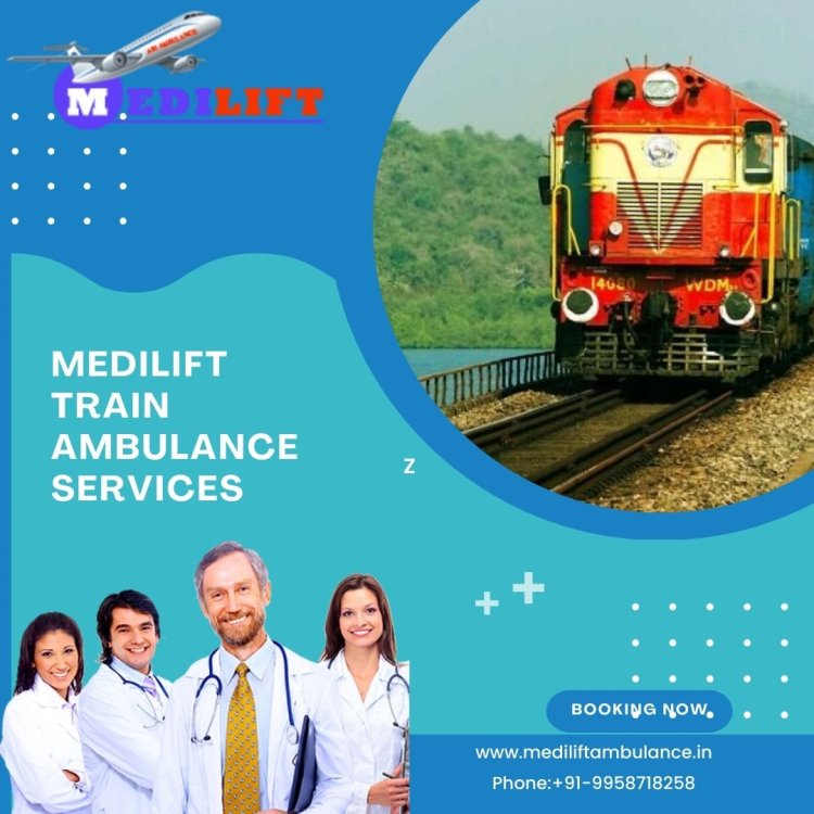 Get Medilift Train Ambulance in Gorakhpur from proficient medical doctor team