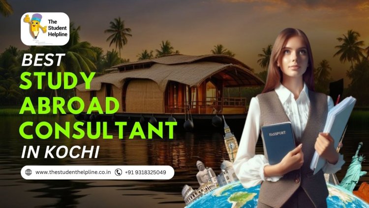 Best Study Abroad Consultant in Kochi