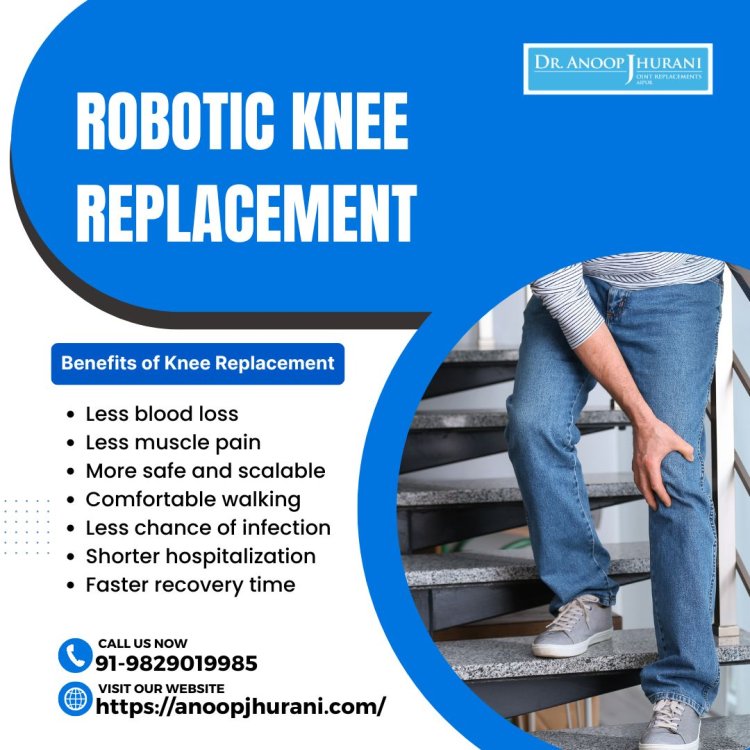 Embrace the Future of Robotic Knee Replacement