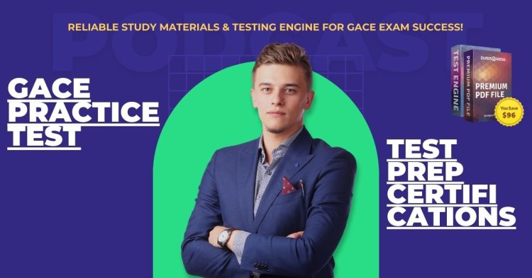 What Is GACE Practice Test Strategy Guide