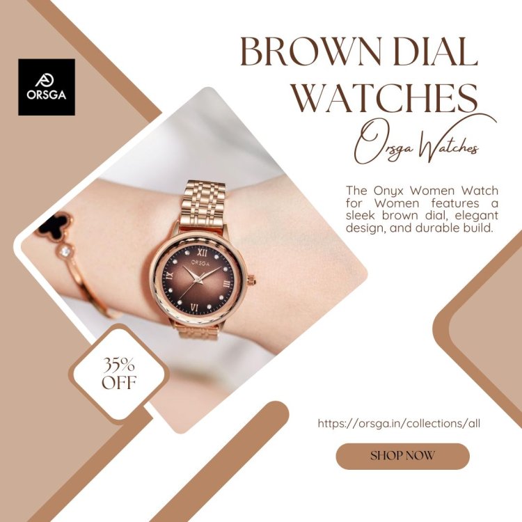 Why Choose Luxury Brown Dial Watches at an Affordable Price?