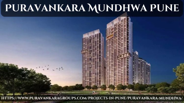 Puravankara Mundhwa Pune | Residential Flats For Sale