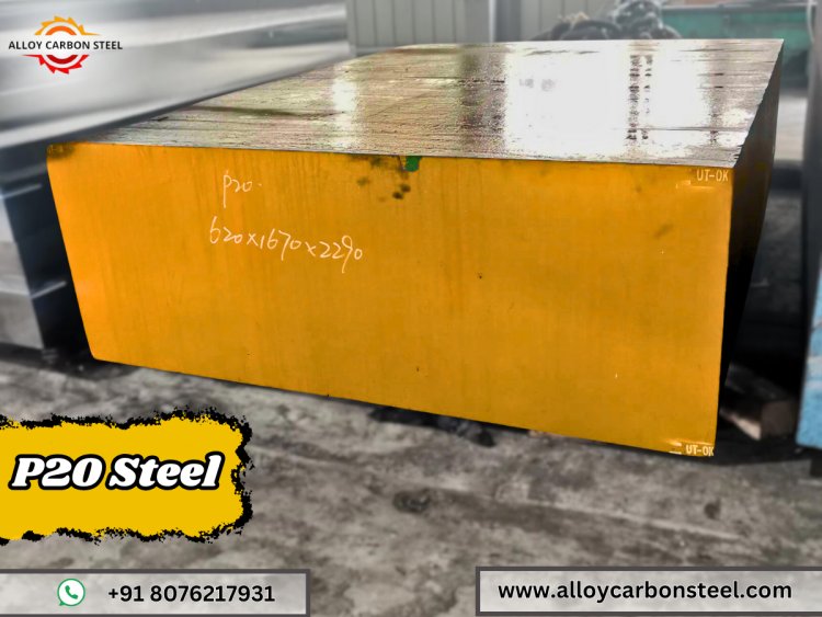 P20 Steel Supplier