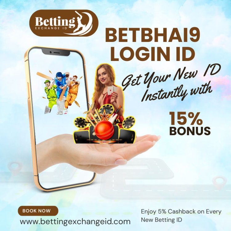 Betbhai9 Login ID: Complete Guide to Sign Up & Start Betting!