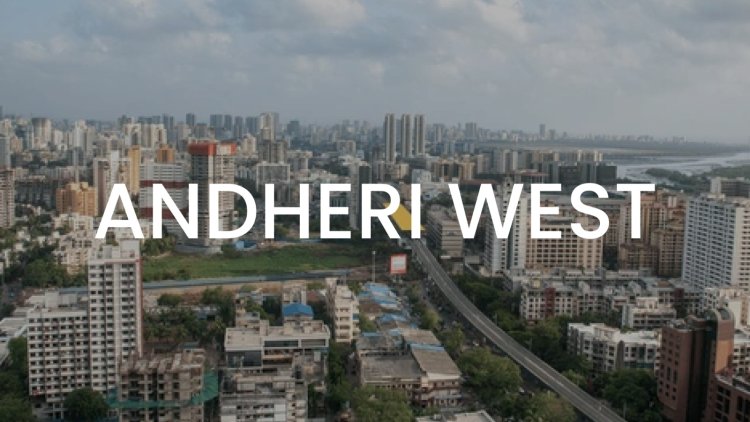 Discover the Best New Launches in Andheri West Mumbai