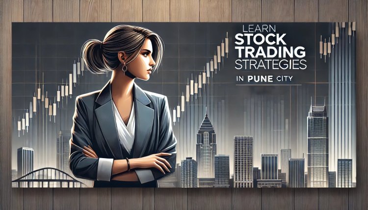 Learn Stock Trading Strategies from Our Expert Trader