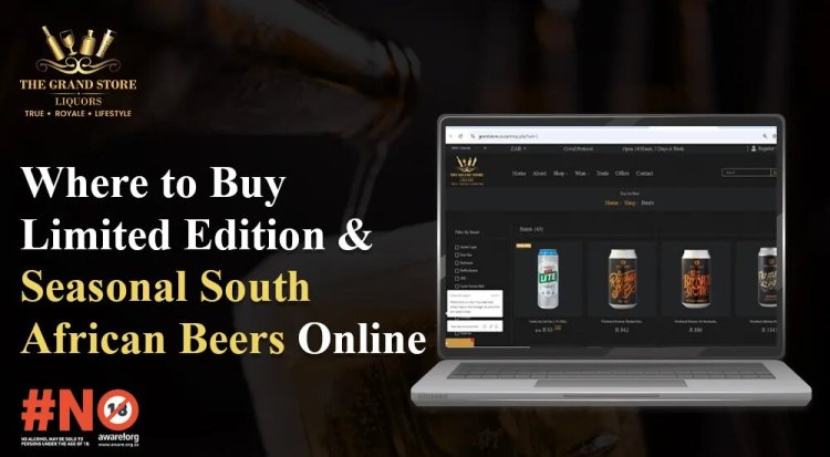 Where to Buy Limited Edition and Seasonal South African Beers Online