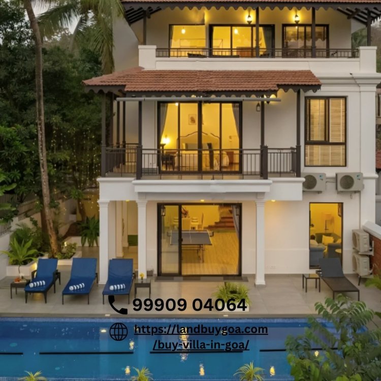 Understanding Villa Prices in Goa: A Guide for Potential Buyers