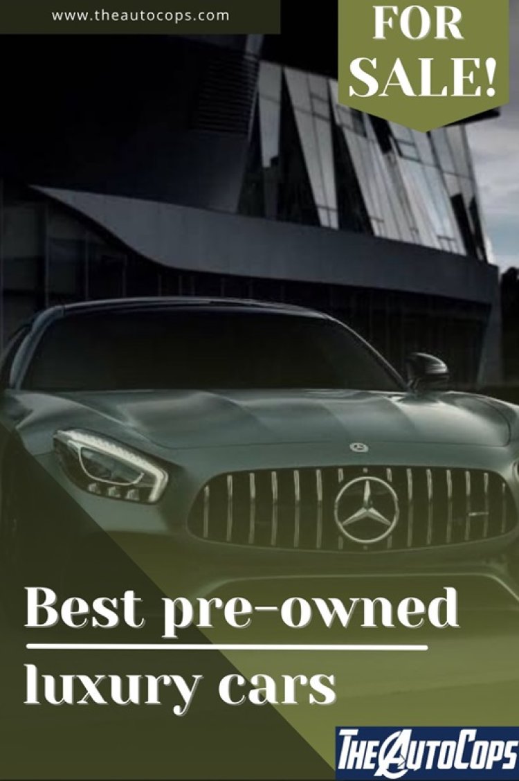 Discover the Best Pre Owned Luxury Cars at The Autocops