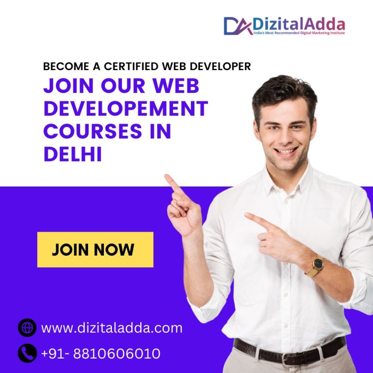 Top Web Development Courses in Delhi: Learn Front-End & Back-End Skills