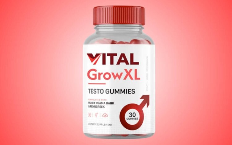 Vital Grow XL Gummies Reviews - Does It Really Works [Official WebSite] Price, Order Now