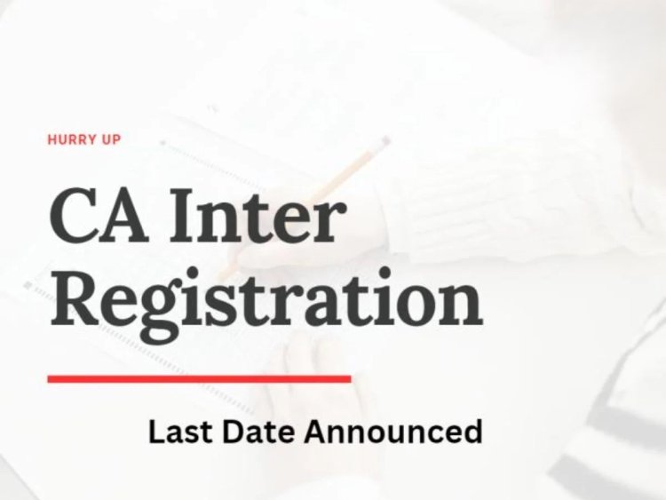 CA Intermediate Registration Fees 2025 and How to Complete Registration