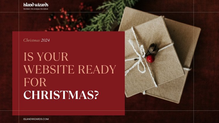 Is Your Website Ready for Christmas?