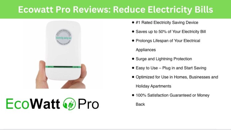 [BEWARE ALERT] Ecowatt Power Saver Reviews: EXPOSED SCAM You Need To Know