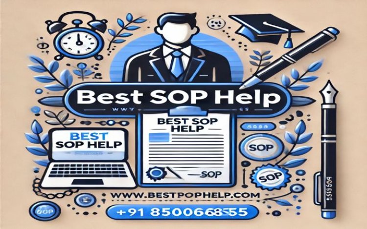 Boost Your Admission Chances with the Best SOP Help Now.