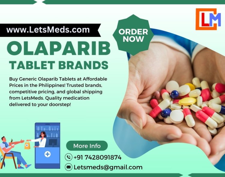 Buy Generic Olaparib Tablet Brands Price Manila Philippines