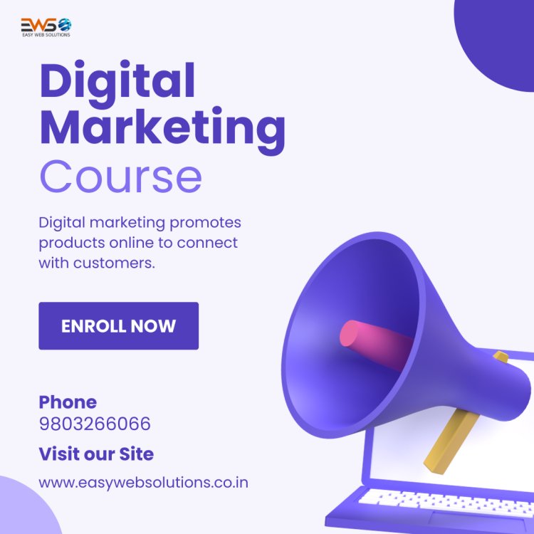 Master Digital Marketing with Easy Web Solutions – Boost Your Career Today!