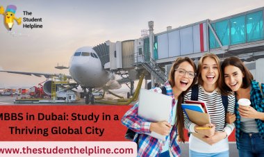 MBBS in Dubai: Study in a Thriving Global City