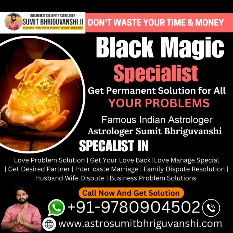 Best Black Magic Specialist in USA: Trusted by Thousands for Effective Results