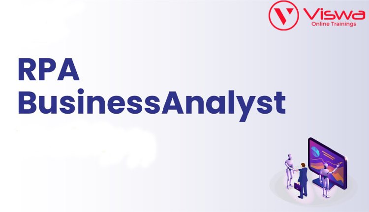 RPA Business Analyst Online Training