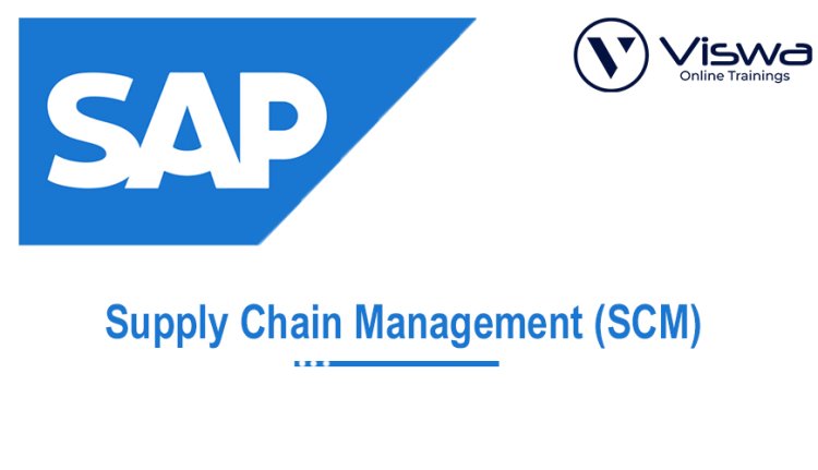 SAP Supply Chain Management Online Training