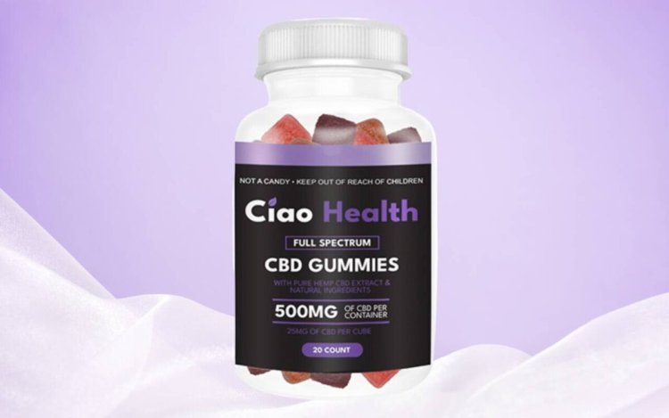 Ciao Health CBD Gummies Reviews – (ALERT Controversy!) Do NOT Buy Until Seeing This!