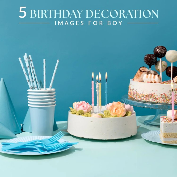 How to Light Up Your Home with Birthday Decorations for Your Baby Boy