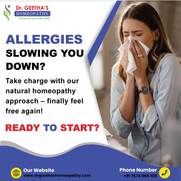 Say Goodbye to Allergies with the Best Homeopathy Doctor in Hanamkonda!