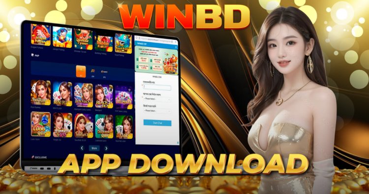 WinBD App Download: Unlock a World of Gaming at Your Fingertips!