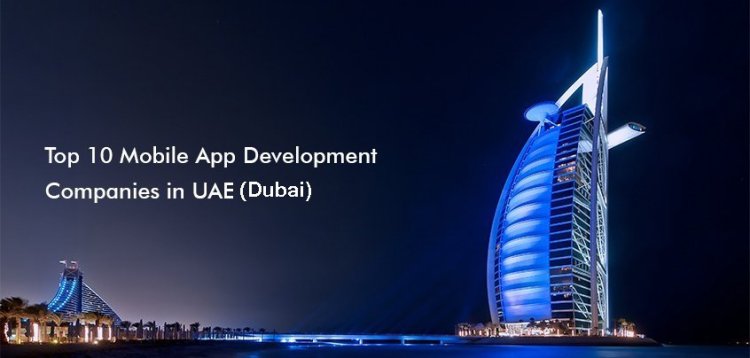 The Best Mobile App Development Company Are Essential for Your Business in Dubai