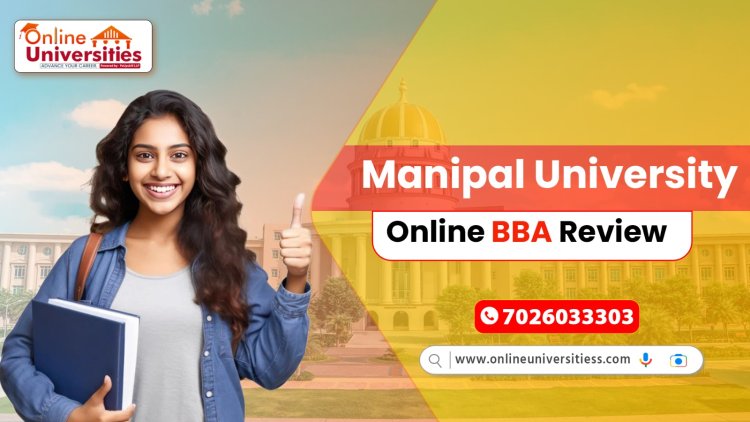 Manipal University Online BBA Review