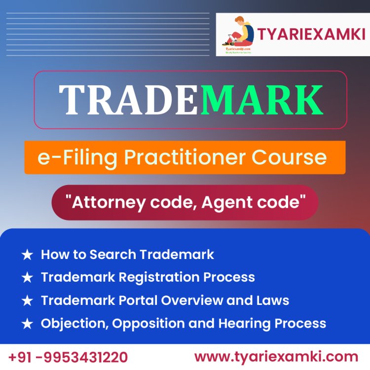 Online Trademark e-filing Practitioner Course