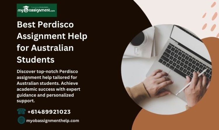 Best Perdisco Assignment Help for Australian Students