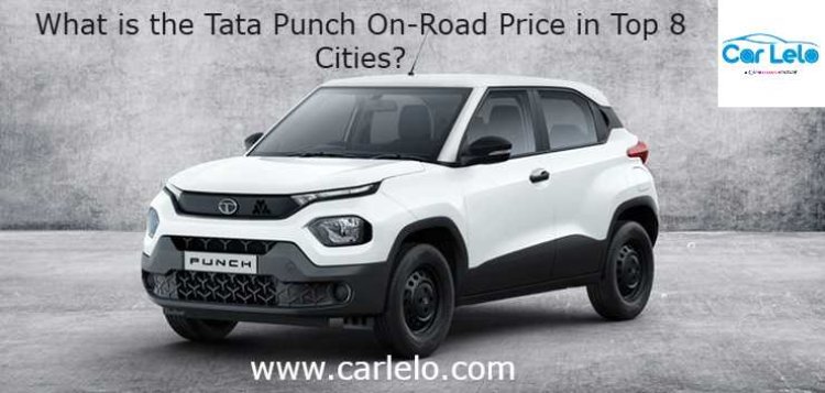 What is the Tata Punch On-Road Price in Top 8 Cities?