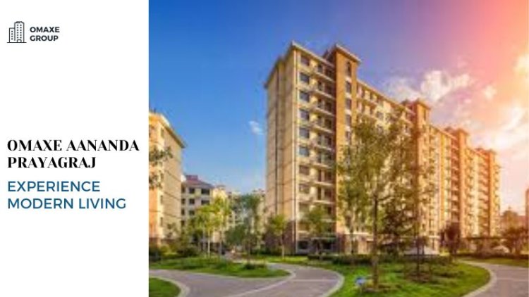 Omaxe Aananda Prayagraj | Experience Modern Living