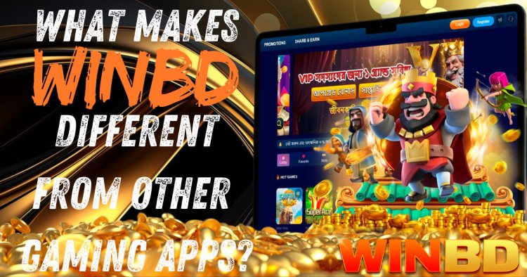 What Makes WinBD Different from Other Gaming Apps?