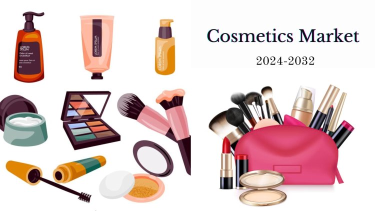 Cosmetics Market Share, Growth Drivers, Size, Trends, and Regional Forecast to 2032