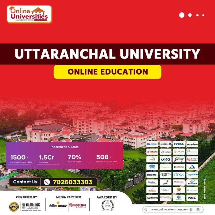 Uttaranchal University Online Education: A Complete Overview