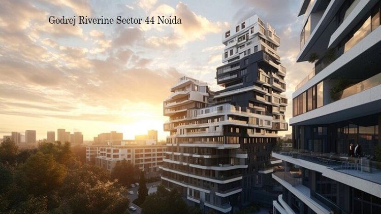 Godrej Riverine Sector 44 Noida: New Launch Homes By Godrej