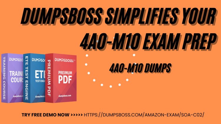 DumpsBoss 4A0-M10 Study Guide for Guaranteed Success