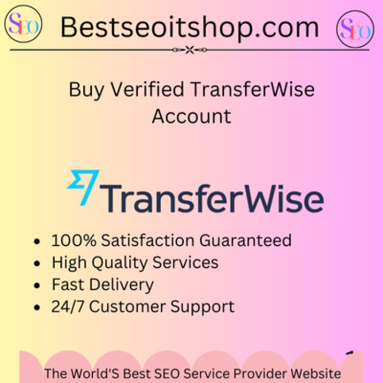 Buy Verified TransferWise Account