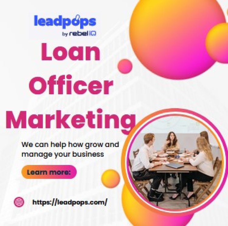 Loan Officer Marketing - Leadpops