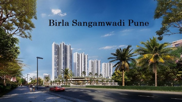 Birla Sangamwadi Pune: Brand-new Residential Property