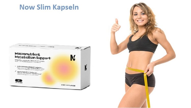 Now Slim Kapseln: Beschleunigen Sie Ihren Gewichtsverlust!