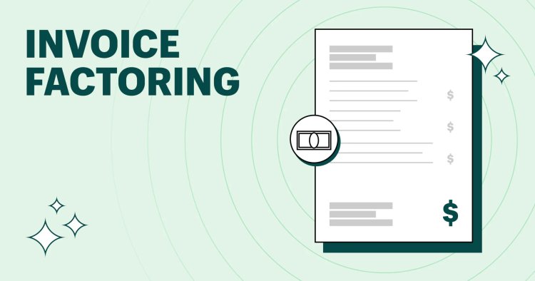 Invoice Factoring Company: Unlocking Cash Flow for Businesses