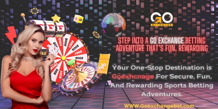 You can change your luck into the betting world by joining Go Exchange