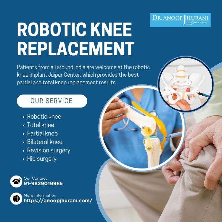 Experience the Precision of Robotic Knee Replacement