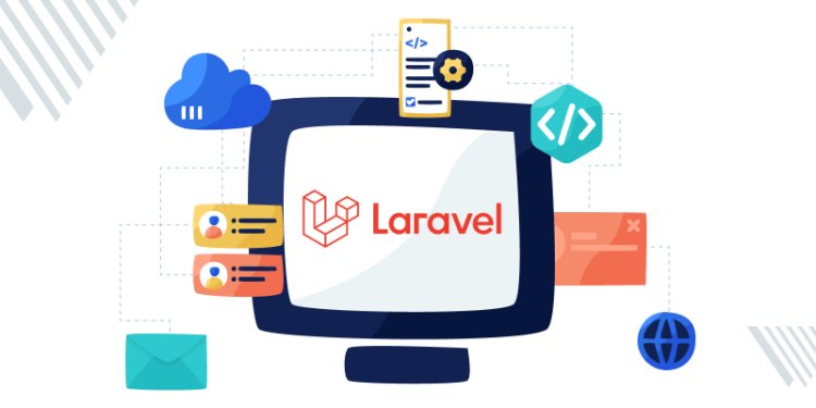 Top Benefits of Laravel Development Services for Your Business