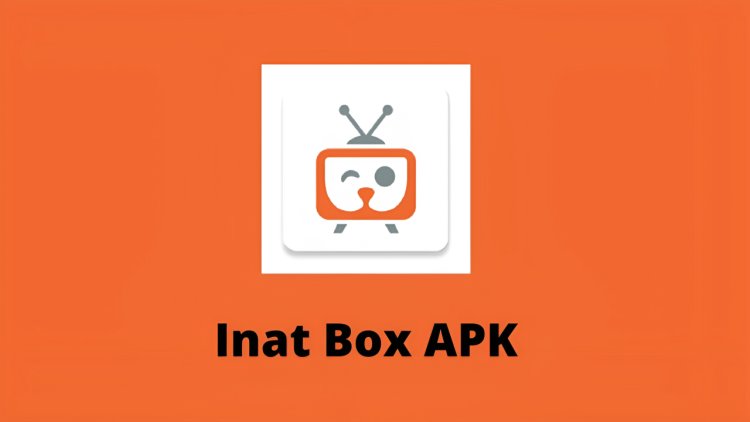 How to Optimize Inat Box APK for Better Streaming Quality